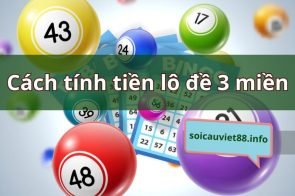 1 điểm lô bao nhiêu tiền? Cách tính tiền lô đơn giản nhất