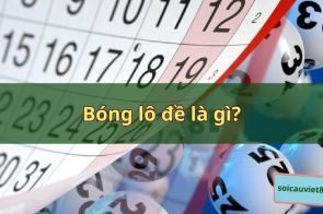 Bóng lô đề là gì? Cách tính bóng âm dương trong lô đề chuẩn