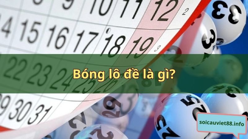 Bóng lô đề là gì?