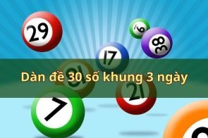 Bí kíp nuôi dàn đề 30 số khung 3 ngày hiệu quả