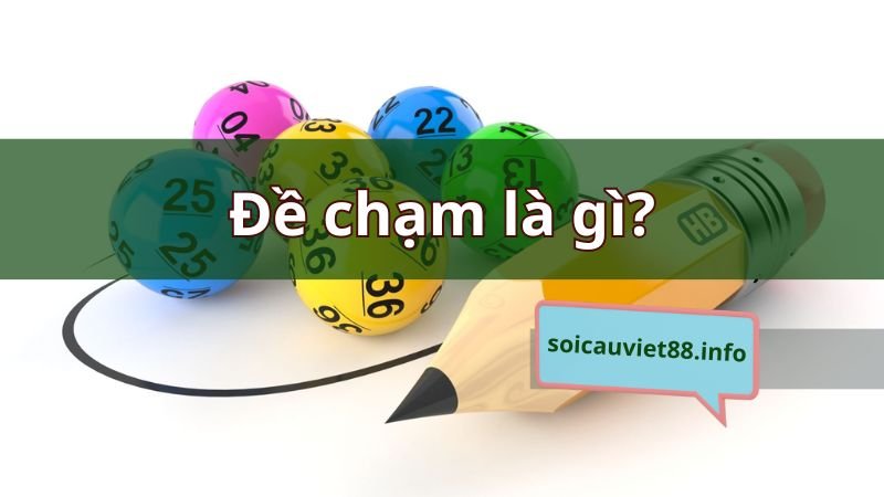 Đề chạm là gì?