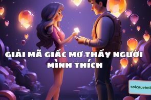 Giải mã giấc mơ: Mơ thấy người mình thích đánh con gì?