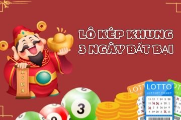 Bí kíp nuôi lô kép khung 3 ngày bất bại miễn phí