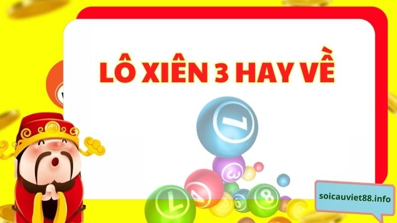 Thống kê những cặp xiên 3 hay về chuẩn nhất