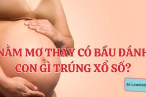 Nằm mơ thấy có bầu là điềm báo gì? Đánh con số nào may mắn?