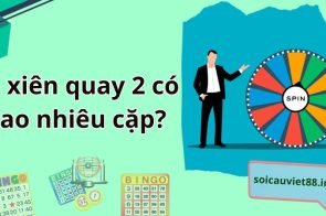 Xiên quay 2 là gì? Đánh lô xiên quay 2 ăn bao nhiêu?