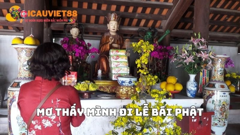 Mơ thấy mình đi lễ bái Phật