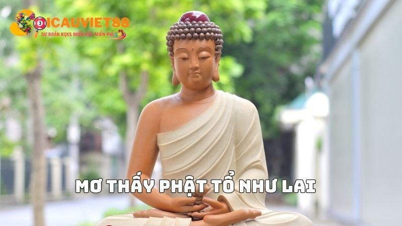 Mơ thấy Phật Tổ Như Lai