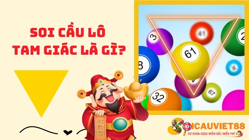 Soi cầu lô tam giác là gì?