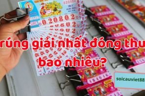 Trúng giải nhất được bao nhiêu tiền? Có phải đóng thuế không?