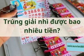 Trúng giải nhì được bao nhiêu tiền tại XSKT 3 miền?