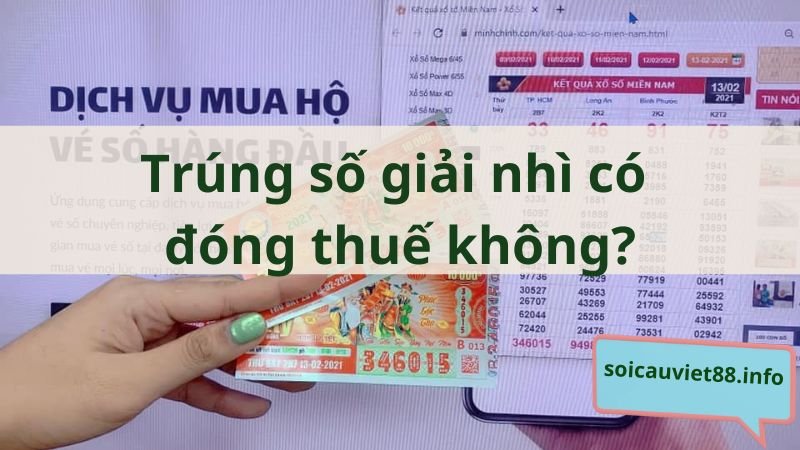 Trúng số giải nhì có đóng thuế không?