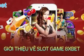 8x bet thế giới cá cược đỉnh cao tại Châu Á