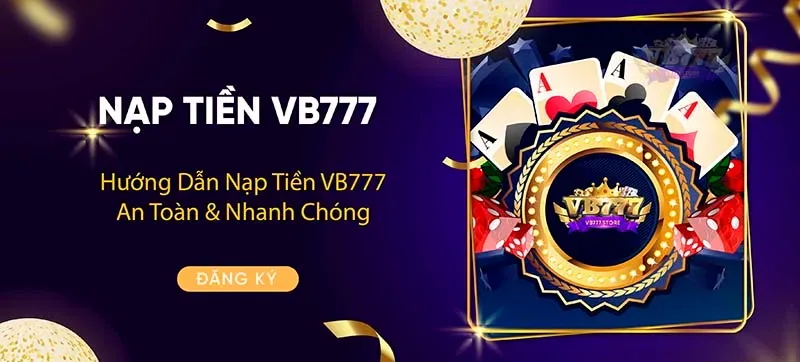 Hướng dẫn nạp tiền tại VB777